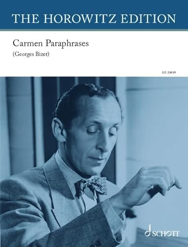 Carmen Paraphrase: für Klavier solo. Klavier. Einzelausgabe. (The Horowitz Edition) von SCHOTT MUSIC GmbH & Co KG, Mainz